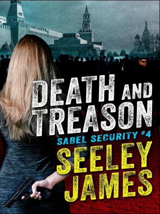 Title details for Death and Treason by Seeley James - Available